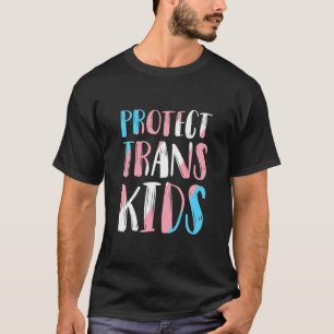 Protect Trans Kids LGBT Human Rights Design T-Shirt