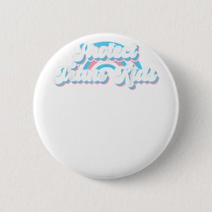 Protect Trans Kids - LGBT Support LGBT Pride Copy Button