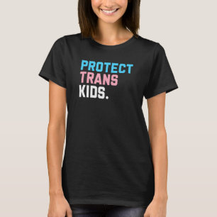 Protect Trans Kids  LGBT Support LGBT Pride T-Shirt