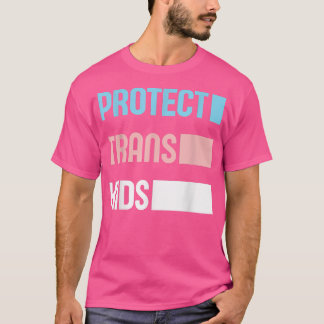 Protect Trans Kids LGBT Support LGBT Pride Transge T-Shirt