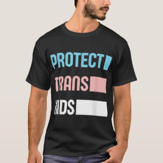 Protect Trans Kids LGBT Support LGBT Pride Transge T-Shirt