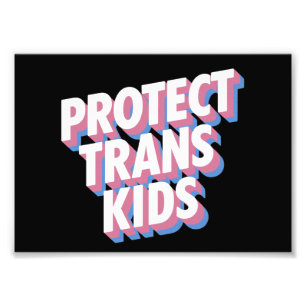 Protect Trans Kids LGBTI+ Rights Pride Month Proud Photo Print
