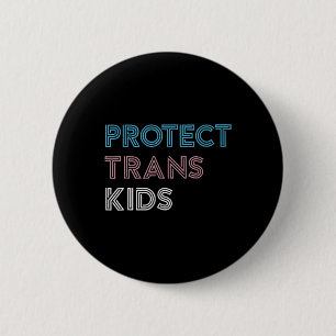 Protect Trans Kids Love Is Love Lgbt Gay Transgend Button
