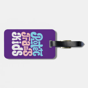 Protect Trans Kids Luggage Tag