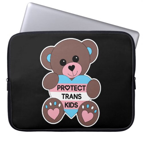 Protect Trans Kids Pride Flag Teddy Bear Laptop Sleeve