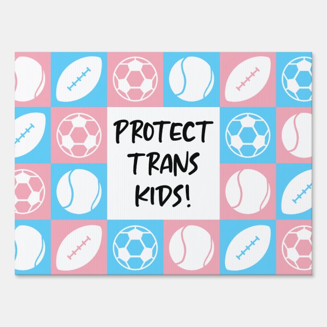Protect Trans Kids Sports Student Athletes Sign (Front)
