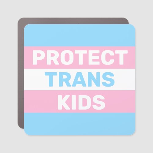 Protect Trans Kids  Trans Flag Car Magnet