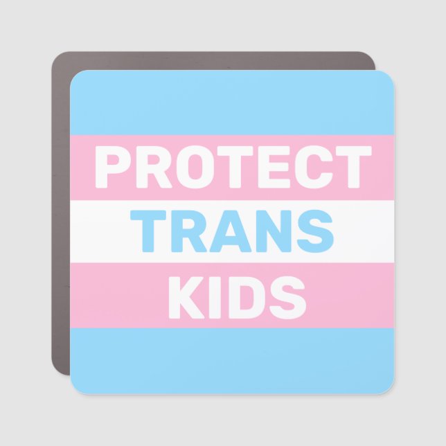 Protect Trans Kids | Trans Flag Car Magnet (Front)