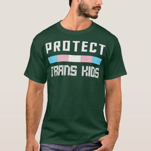 Protect Trans Kids Trans Flag Design T_Shirt