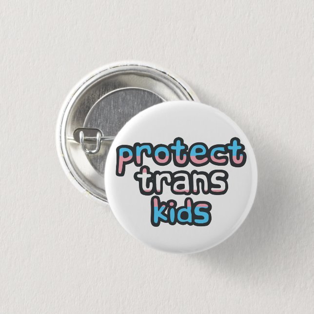 Protect Trans Kids - Trans Pride Flag Badge Button (Front & Back)