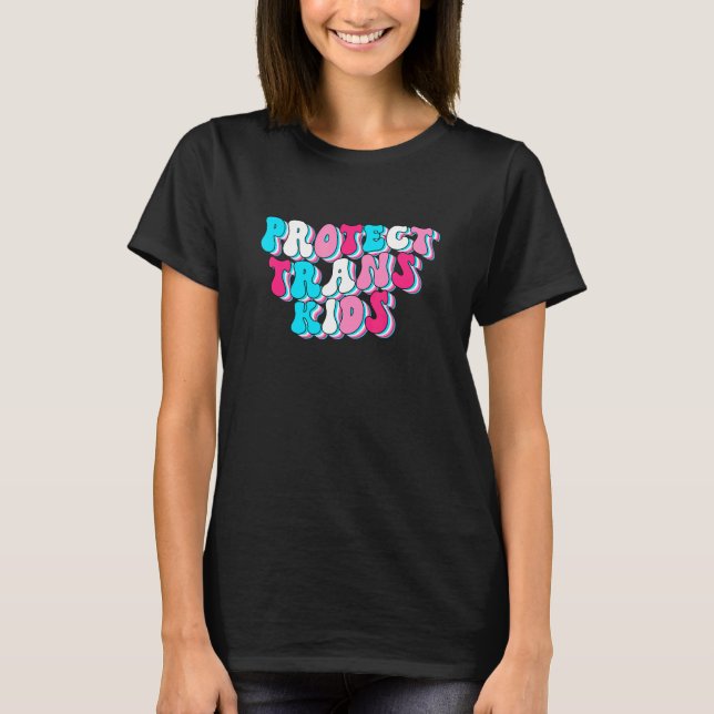 Protect Trans Kids Transgender Lgbt Pride LGBTQ Pr T-Shirt (Front)