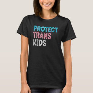 Protect Trans Kids Transgender LGBT Pride T-Shirt