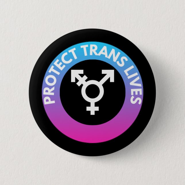 Protect Trans Lives Button (Front)