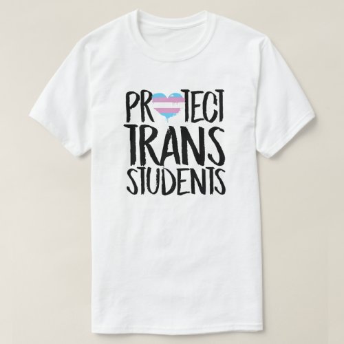 Protect Trans Students T_Shirt