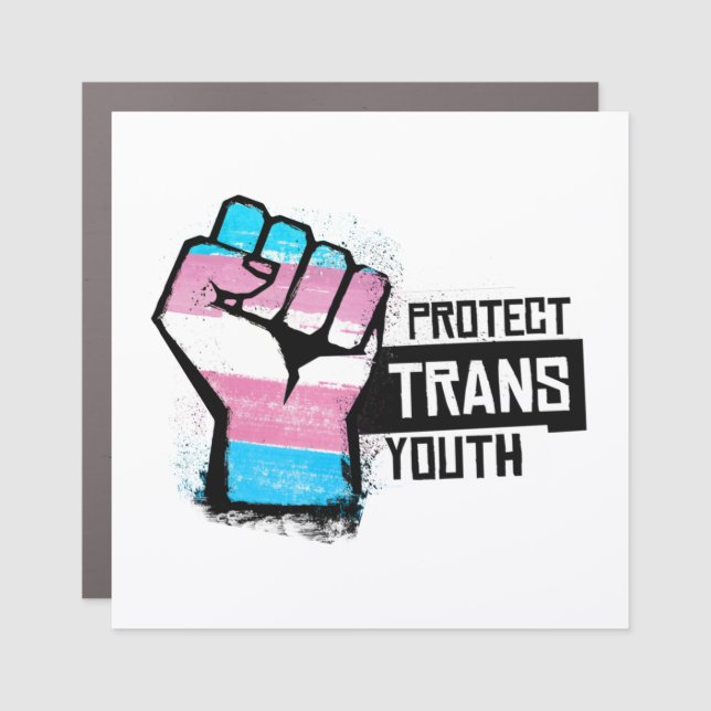 Protect Trans Youth - Pride Fist Car Magnet (Front)