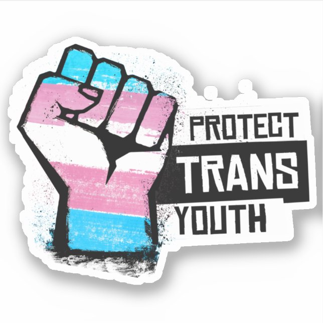 Protect Trans Youth - Pride Fist Sticker (Front)