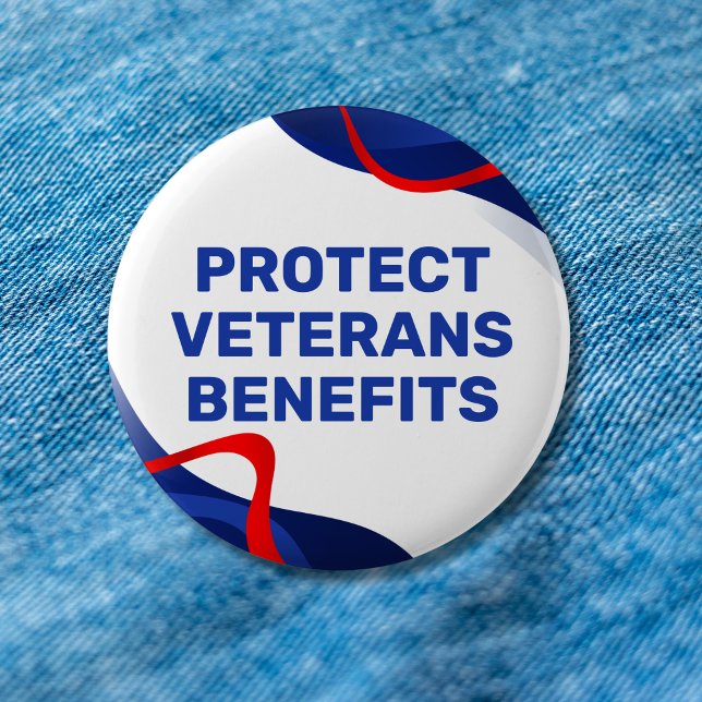 Protect Veterans Benefits Political Button (Creator Uploaded)