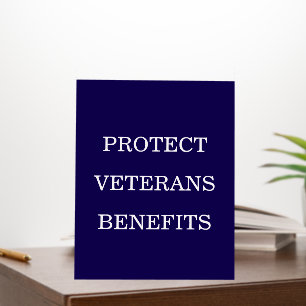 Protect Veterans Benefits Political Foam Board