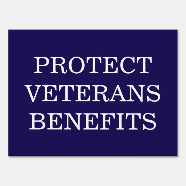 Protect Veterans Benefits Political Sign (Front)