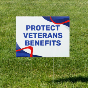 Protect Veterans Benefits Political Sign