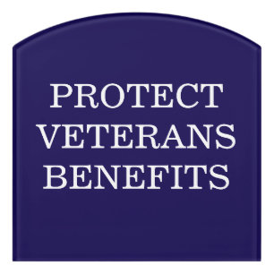 Protect Veterans Benefits Political Sign