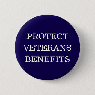 Protect Veterans Benefits Political Sign Button