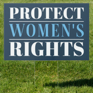 Protect Women’s Rights Sign