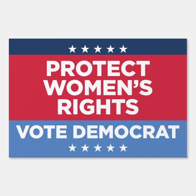 Protect Women's Rights 24" x 36" yard sign (Front)