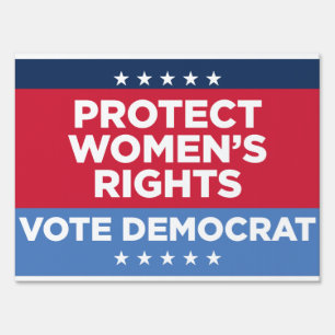 Protect Women's Rights - Vote Dem 18x24 yard  Sign