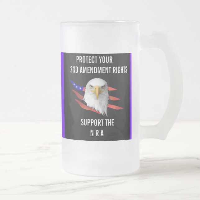 PROTECT YOUR 2ND AMENDMENT RIGHTS FROSTED GLASS BEER MUG (Right)