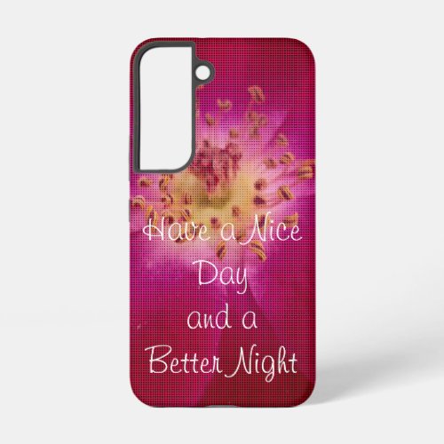 Protect your device with stylish Have a Nice Day  Samsung Galaxy S22 Case
