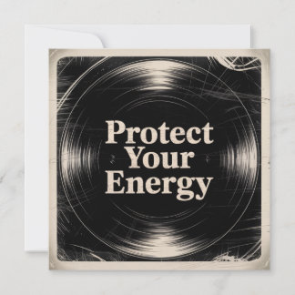 Protect Your Energy Invitation