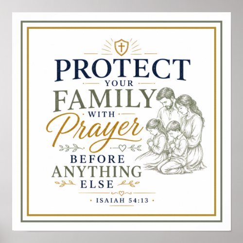 Protect Your Family With Prayer Spiritual Quote Poster