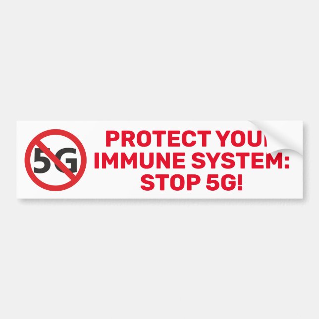 Protect Your Immune Systen, Stop 5G Bumper Sticker (Front)