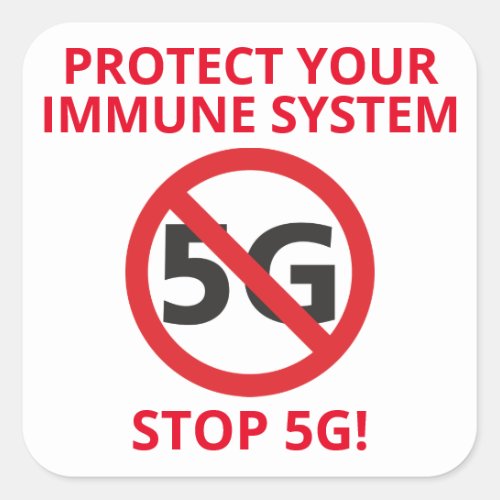 Protect Your Immune Systen Stop 5G Square Sticker