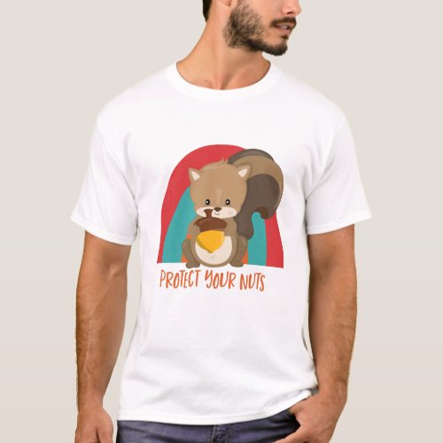 Protect Your Nuts Funny Squirrel T_Shirt