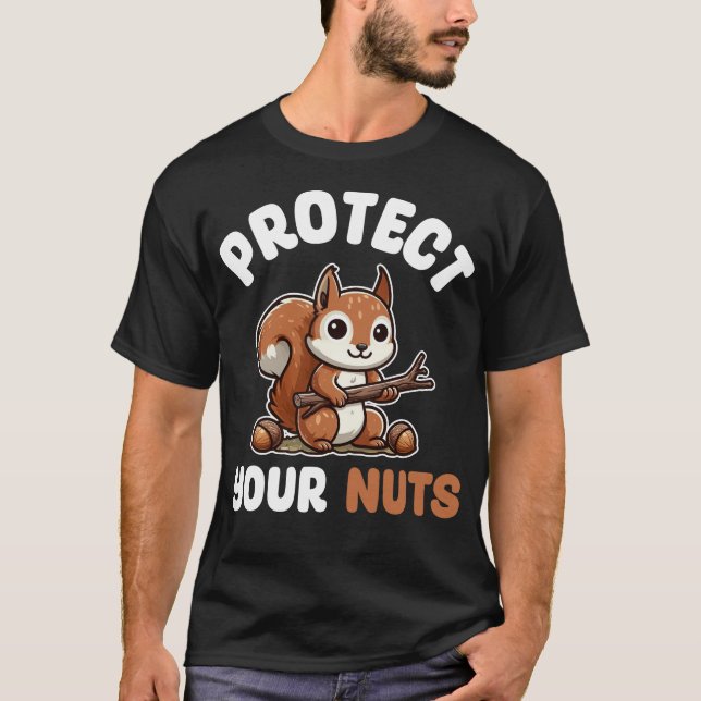Protect Your Nuts T-Shirt (Front)