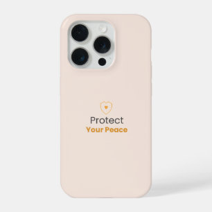 Protect Your Peace – Minimal Motivational iPhone C 15 Pro Case