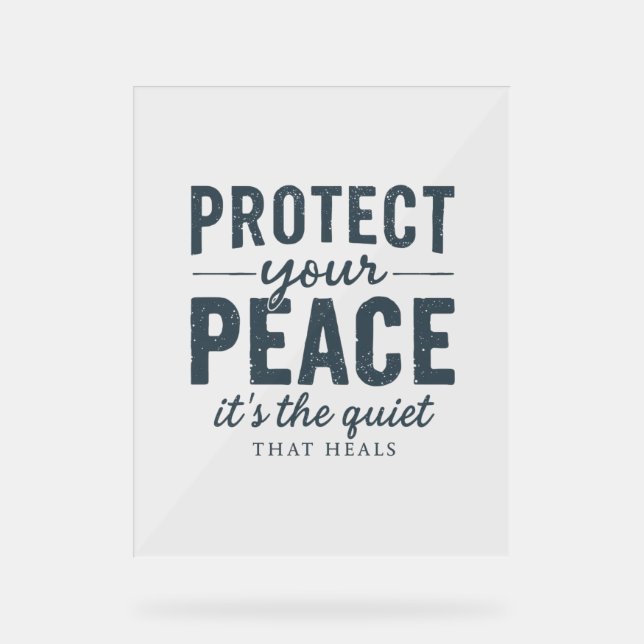 Protect Your Peace: Quiet Healing Typography Acrylic Sign (Front)