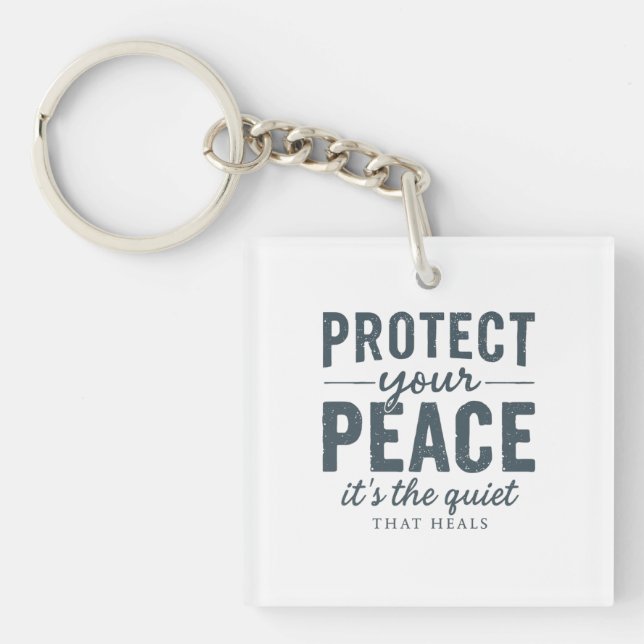 Protect Your Peace: Quiet Healing Typography Keychain (Front)