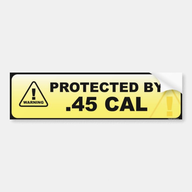 Protected .45 CAL Bumper Sticker (Front)