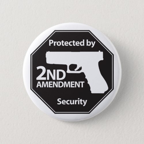 Protected by 2nd Amendment Button