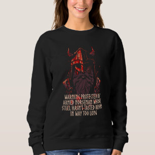 Protected by Armed Norseman Viking Humor Norse Sweatshirt