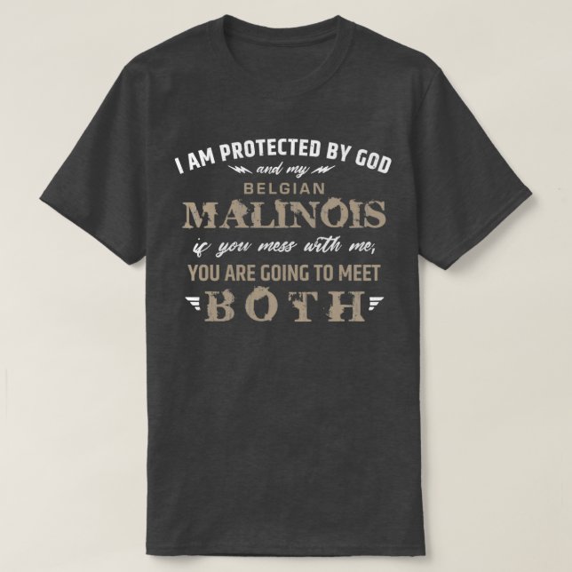 Protected by Belgian shepherd Malinois  T-Shirt (Design Front)