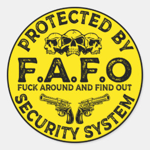 Protected by FAFO security system Classic Round Sticker