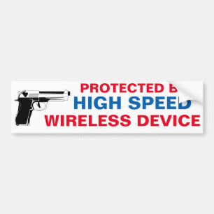 Protected by high speed wireless device. bumper sticker