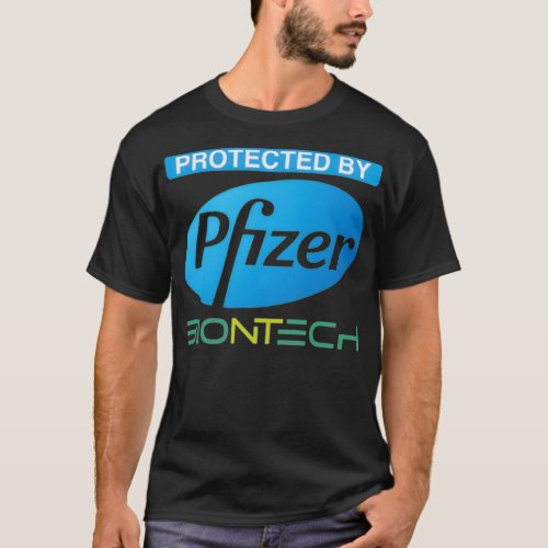 Protected by Pfizer Biontech  T_Shirt