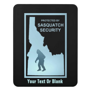 Protected By Sasquatch Security - Idaho Door Sign