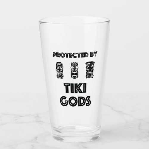 Protected by Tiki Gods Funny Tropical Glass