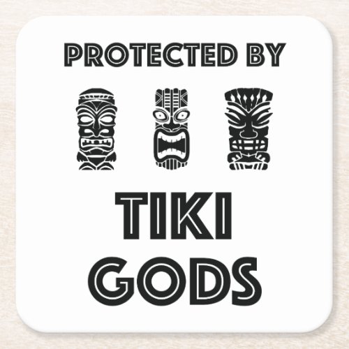 Protected by Tiki Gods Funny Tropical Square Paper Coaster